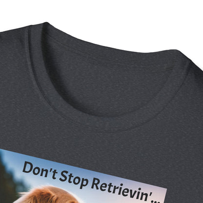 Don't Stop Retrievin' Tee