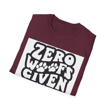 Zero Woofs Given Tee