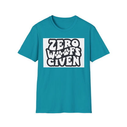 Zero Woofs Given Tee