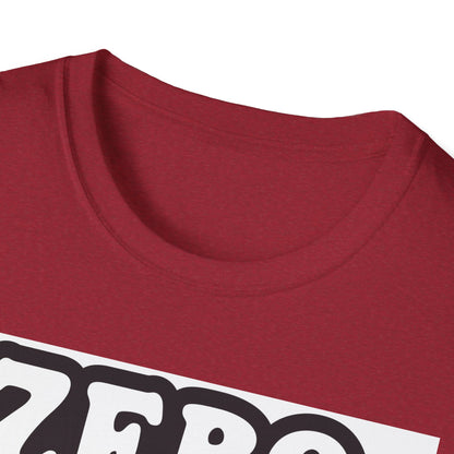 Zero Woofs Given Tee