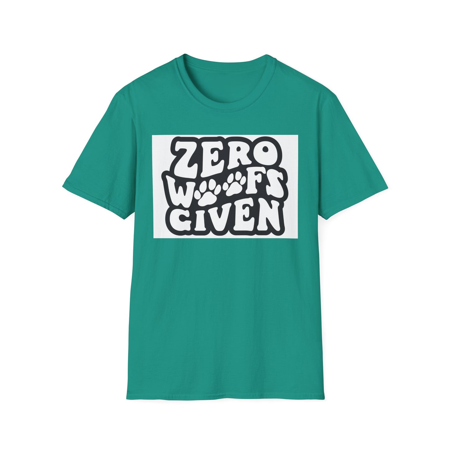 Zero Woofs Given Tee